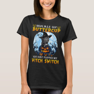 You Just Flipped My Witch Switch Scary Witch Hat C T-Shirt