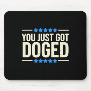 You Just Got Doged Trump Department Humor Mouse Mat