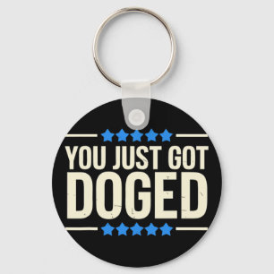 You Just Got Doged Trump Department Humour Key Ring