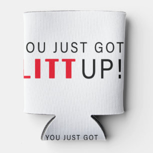 You Just Got Litt Up! Can Cooler