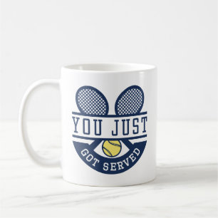 You Just Got Served Coffee Mug