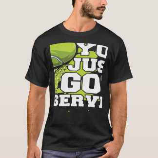 You Just Got Served Player Professional  Trainer T T-Shirt