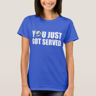 You Just Got Served T-Shirt