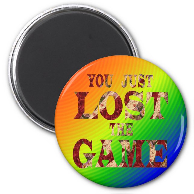 You just lost the game Internet meme Magnet (Front)