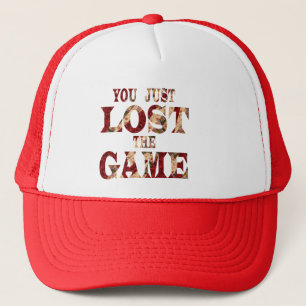 You just lost the game - Internet meme Trucker Hat
