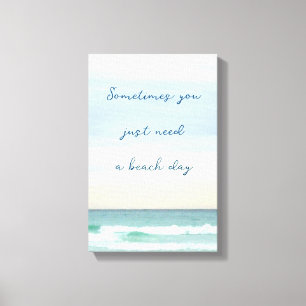 You Just Need a Destin Ocean Scene Canvas Print