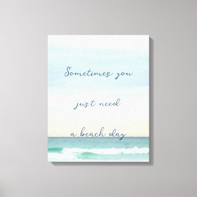 You Just Need a Destin Ocean Scene Canvas Print (Front)