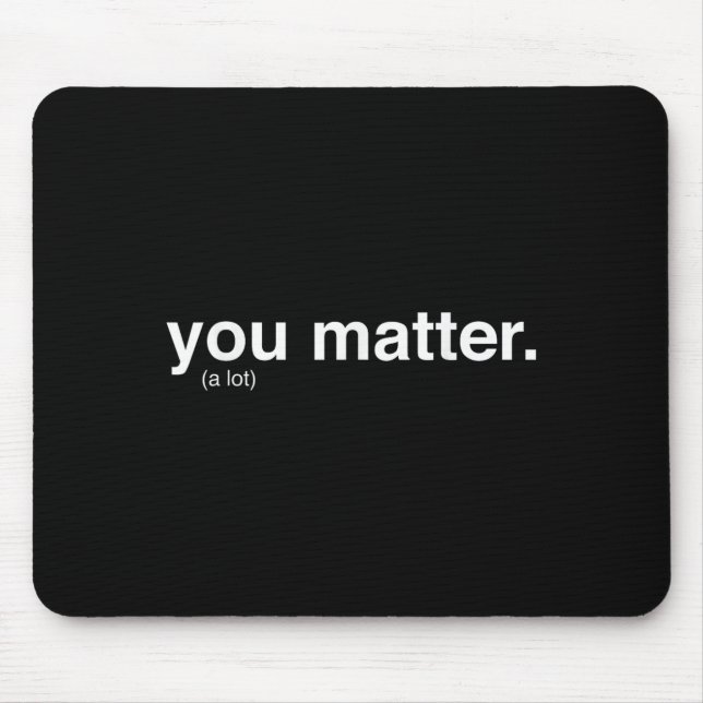 You Kindness A Lot  Mouse Mat (Front)