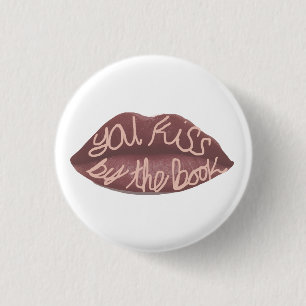 "You Kiss by the Book" R+J quote pin