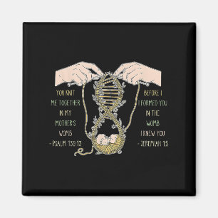 You Knit Me Together In My Mother's Womb Design  Magnet
