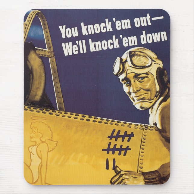 You Knock 'em out - We'll knock 'em down Mouse Mat (Front)