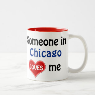 You know, Chicago loves me. Two-Tone Coffee Mug