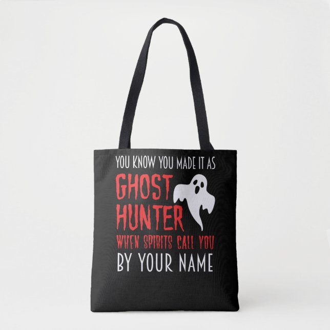 You know that you are a ghost hunter Paranormal Tote Bag (Front)