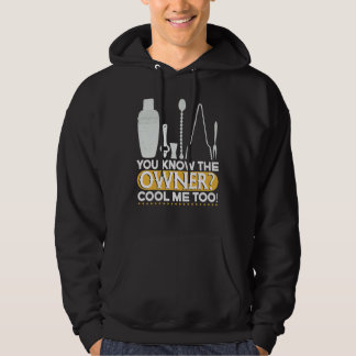 You Know The Owner Cool  Mixing Fun  Bartender Hoodie