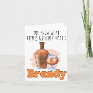 You Know What Brandy Puns Birthday Card