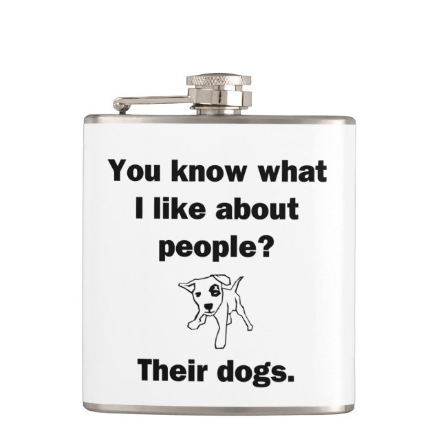 You Know What I Like About People? Hip Flask (Front)
