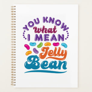 You Know What I Mean Jelly Bean Planner