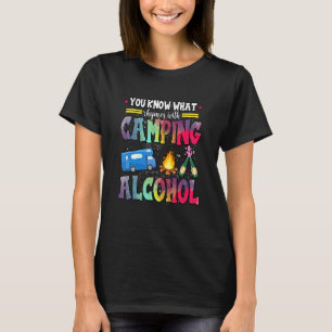 You Know What Rhymes With Camping Alcohol Camper T-Shirt