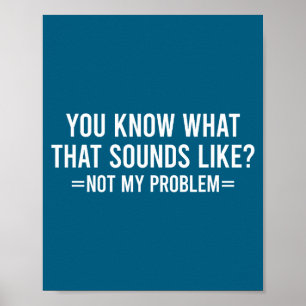 You Know What Sounds Like Not Poster