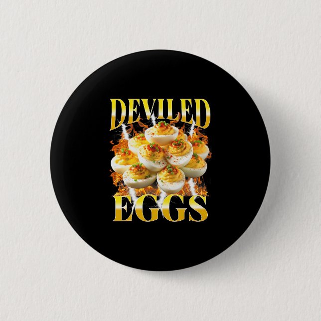 You Know Why I'm Here Deviled Egg Funny Thanksgivi 6 Cm Round Badge (Front)