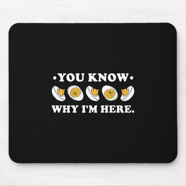 You Know Why I'm Here Deviled Egg Groovy Thanksgiv Mouse Mat (Front)