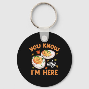 You Know Why Im Here Thanksgiving Deviled Eggs Men Key Ring