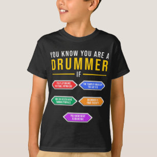 You Know You Are A Drummer If Drummer Musician T-Shirt