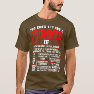 You Know You Are Drummer If You Play Air Drum Anyt T-Shirt