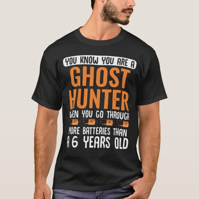You know you made it as ghost hunter Paranormal T-Shirt (Front)