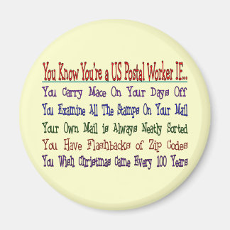 You Know Your a POSTAL WORKER IF Magnet
