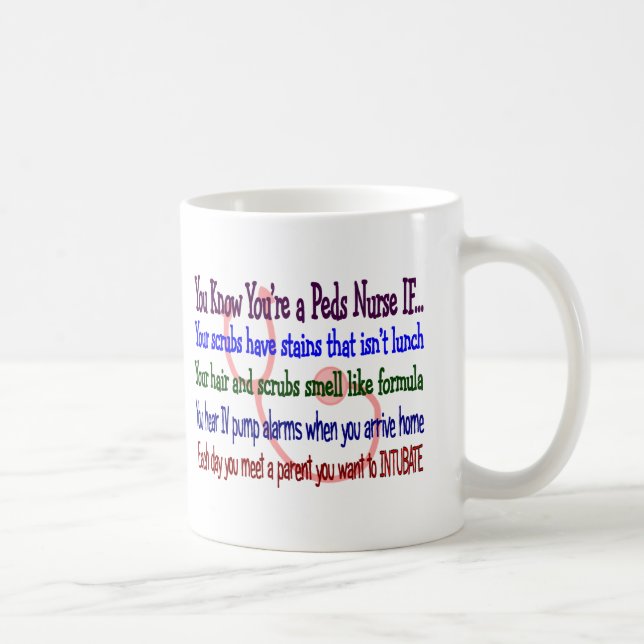 "You Know You're a Peds Nurse IF..." Coffee Mug (Right)