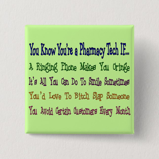 You Know You're a PHARMACY TECH IF... 15 Cm Square Badge (Front)