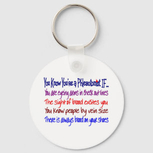 You Know You're a Phlebotomist IF... Key Ring