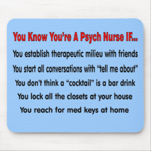You Know You're A Psych Nurse IF... Mouse Mat