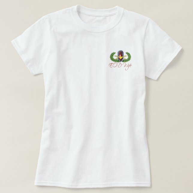 You know you're an EOD Wife if... T-Shirt (Design Front)