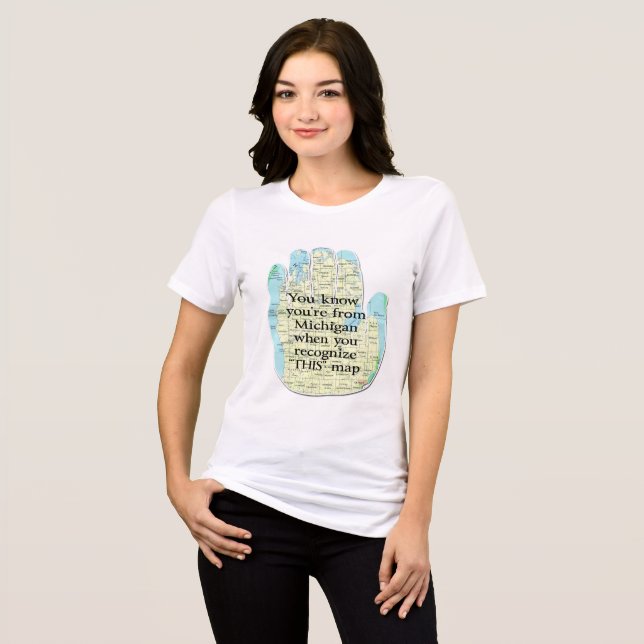 You Know You're From Michigan When Tri-Blend Shirt (Front Full)
