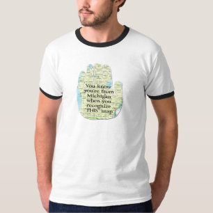 You Know You're From Michigan When You Recognise T-Shirt