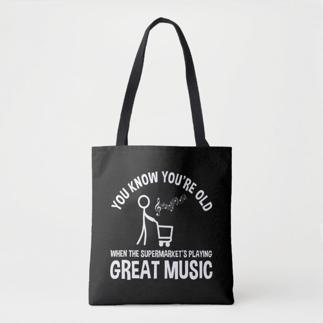 You Know You're Old Funny Quote Tote Bag (Front)
