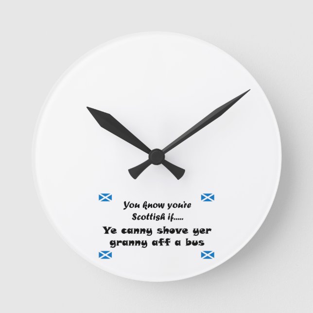 You know you're Scottish.... Round Clock (Front)