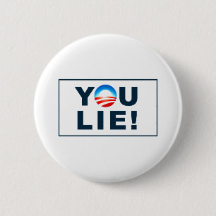You lie! 6 cm round badge