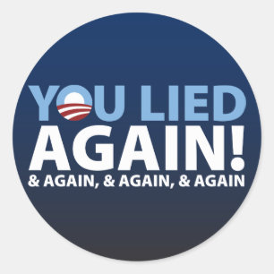 You Lied Again! Classic Round Sticker