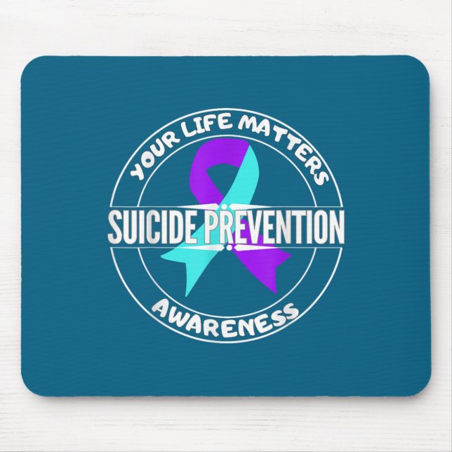 You Life S Suicide Prevention Awareness Teal Purpl Mouse Mat (Front)