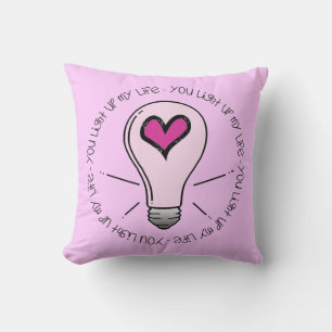 You Light Up My Life Cushion