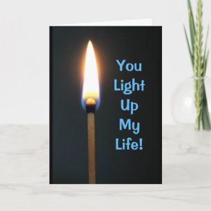 You Light Up My Life! Happy Anniversary Card