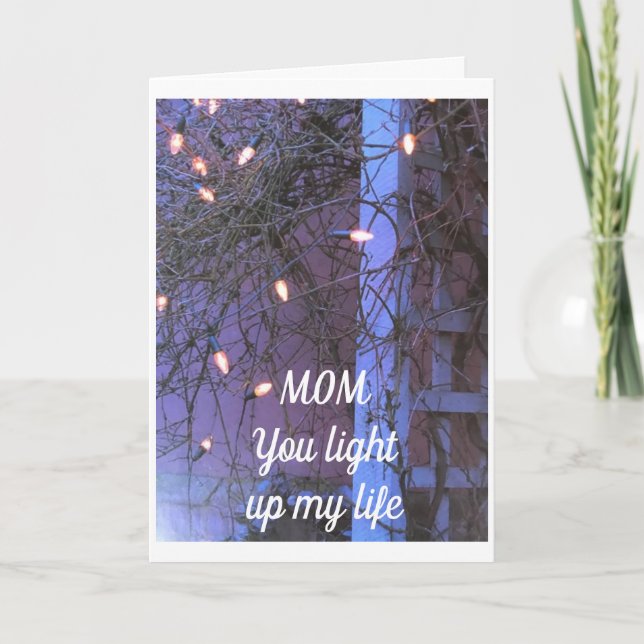 YOU LIGHT UP MY LIFE ****MOM**** HOLIDAY CARD (Front)