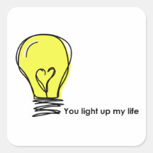 You light up my life sticker