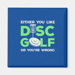 You Like Disc Golf Magnet