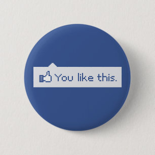 You Like This Funny Facebook 6 Cm Round Badge