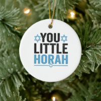 You Little Horah Hanukkah Funny Jewish Saying Gift