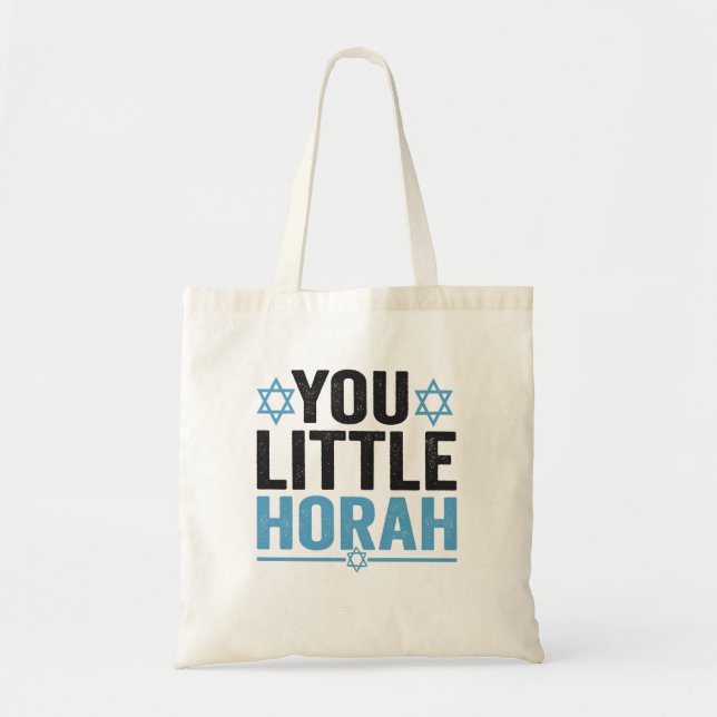 You Little Horah Hanukkah Funny Jewish Saying Gift Tote Bag (Front)